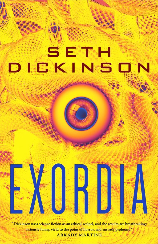 Seth Dickinson: Exordia (2023, Doherty Associates, LLC, Tom)