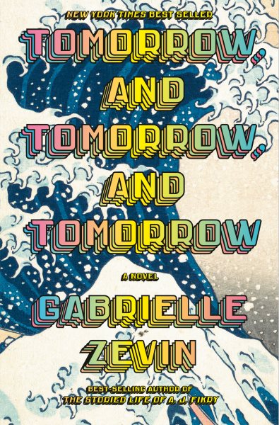 Gabrielle Zevin: Tomorrow, and Tomorrow, and Tomorrow (Hardcover, 2022, Knopf)