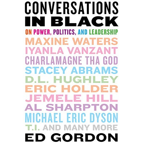 Ed Gordon: Conversations in Black (AudiobookFormat, 2020, Hachette Book Group and Blackstone Publishing)