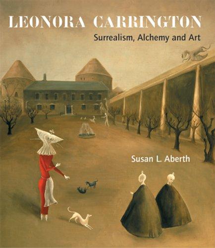Leonora Carrington, Susan L. Aberth: Leonora Carrington (Hardcover, 2004, Lund Humphries Publishers)