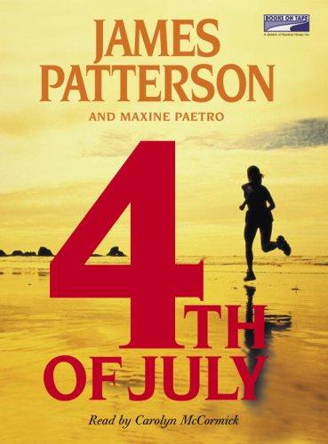 James Patterson: 4th of July (AudiobookFormat, 2005, Books on Tape)