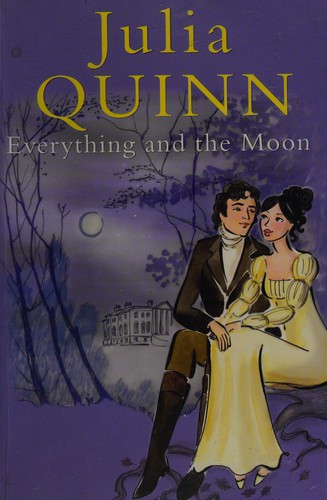 Julia Quinn: Everything and the Moon (2010, Windsor)