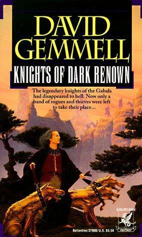 David A. Gemmell: Knights of Dark Renown (1993)