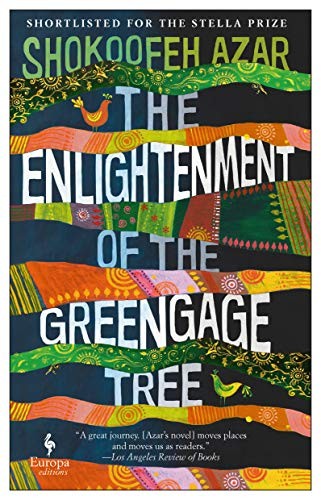 Shokoofeh Azar: The Enlightenment of the Greengage Tree (Paperback, 2020, Europa Editions)