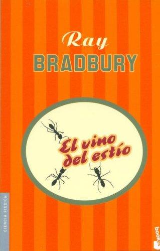 Ray Bradbury: El Vino del Estio (Spanish language, 2006, Booket)