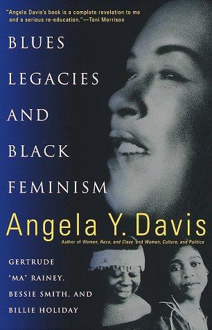 Angela Y. Davis: Blues Legacies and Black Feminism (Paperback, 1999, Vintage)