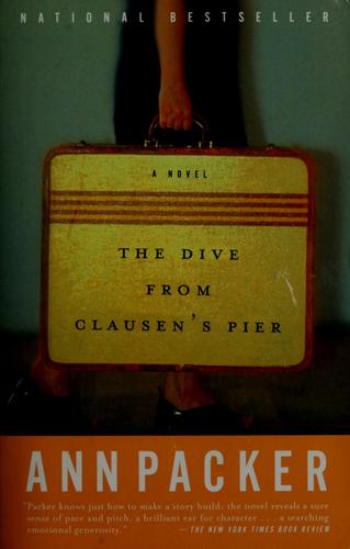 Ann Packer: The dive from Clausen's pier (2003, Vintage Contemporaries)