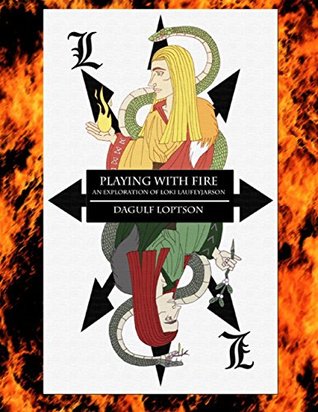 Dagulf Loptson: Playing with Fire (2015, Lulu Press, Inc.)