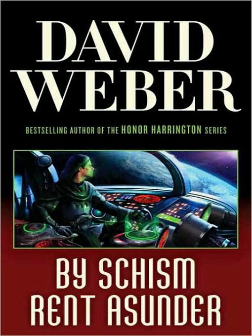 David Weber: By Schism Rent Asunder (2008, Tor Books)