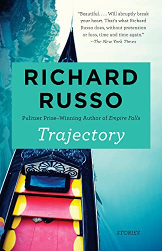 Richard Russo - undifferentiated: Trajectory (Paperback, 2018, Vintage)
