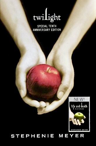Stephenie Meyer: Twilight Special Tenth Anniversary Edition (Hardcover, 2015, Little, Brown and Company)