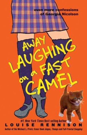 Louise Rennison: Away laughing on a fast camel (2004, HarperTempest)