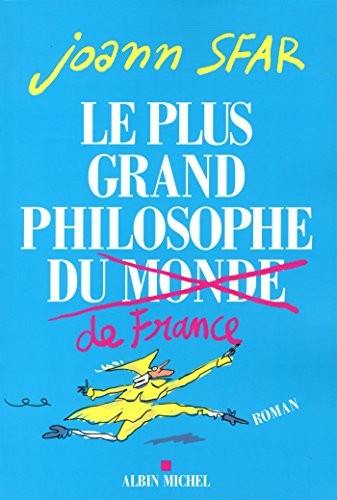 Le plus grand philosophe de France (French Edition) (2014, Michel albin SA)