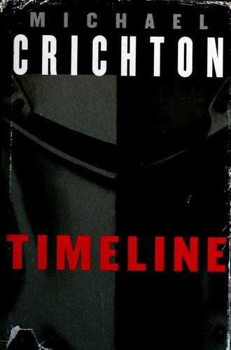 Michael Crichton: Timeline (1999, Alfred A. Knopf)