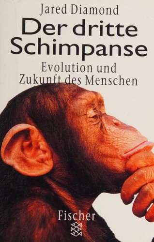 Jared Diamond: Der dritte Schimpanse. Evolution und Zukunft des Menschen. (Paperback, German language, 1998, Fischer (Tb.), Frankfurt)