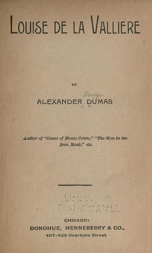E. L. James, Alexandre Dumas: Louise de La Valliere (1900, Donohue, Henneberry & Co.)