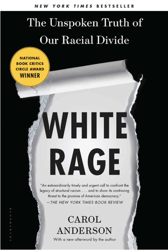 Carol (Carol Elaine) Anderson: White Rage (EBook, 2016, Bloomsbury)