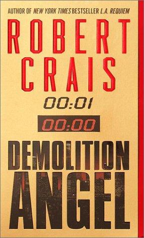 Robert Crais: Demolition angel (2001, Fawcett Books)