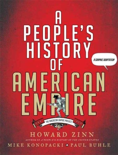 Howard Zinn, Mike Konopacki, Paul Buhle: A People’s History of American Empire (Hardcover, 2008, Metropolitan Books)