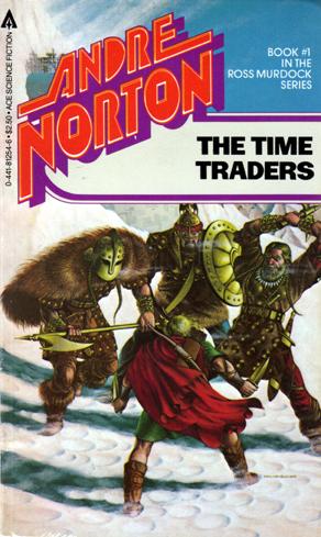 Andre Norton: The Time Traders (Paperback, 1984, Ace Books)