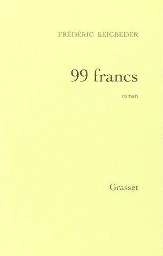 Frédéric Beigbeder: 99 francs (French language, 2000)