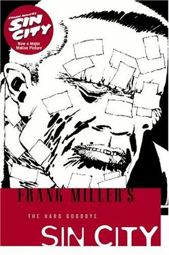 Frank Miller: The Hard Goodbye (Sin City, Book 1: Second Edition) (Paperback, 2005, Dark Horse)