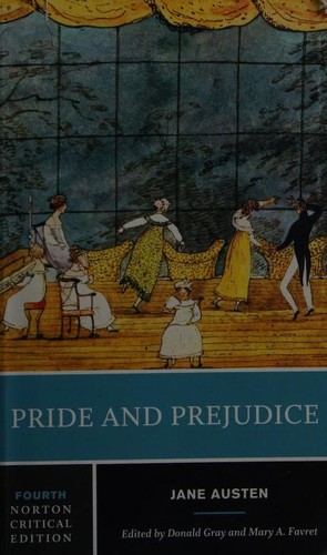 Donald Gray, Jane Austen, Mary Favret: Pride and Prejudice (Paperback, 2016, W. W. Norton & Company)