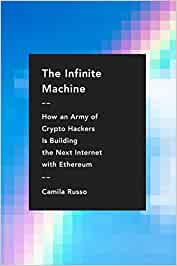 Camila Russo: The Infinite Machine (2020, Harper Business, an imprint of HarperCollinsPublishers)