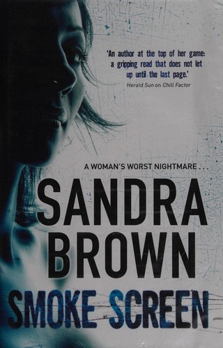 Sandra Brown: Smoke screen (2008, Hodder & Stoughton)