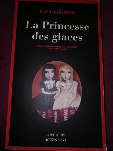 Camilla Läckberg: La princesse des glaces (French language, 2011)