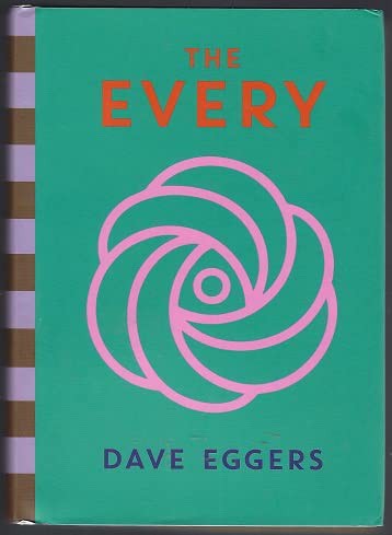 Dave Eggers: The Every (Hardcover, McSweeneys Books)