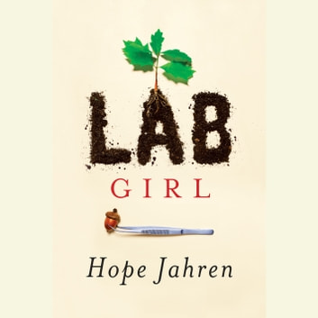 Hope Jahren: Lab Girl (AudiobookFormat)