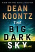 Dean Koontz: Big Dark Sky (2022, Cengage Gale)