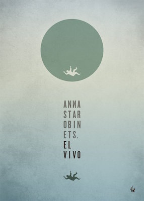 Anna Starobinets: El vivo (Paperback, spanish language, Nevsky Prospects)