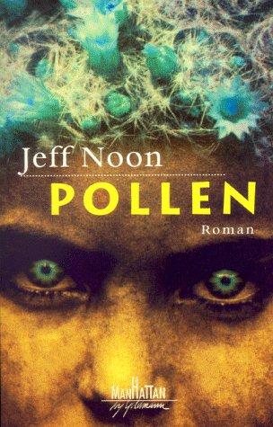 Jeff Noon: Pollen (Paperback, 1998, Wilhelm Goldmann Verlag GmbH)