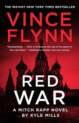 Vince Flynn, Kyle Mills: Red War (2021, Atria/Emily Bestler Books)