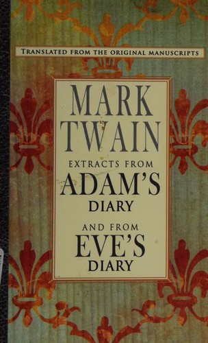 Mark Twain: Extracts from Adam's Diary/The Diary of Eve (Paperback, 2000, Applewood Books)