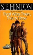 S. E. Hinton: That Was Then, This Is Now (Paperback, 1989, Dell Publishing)