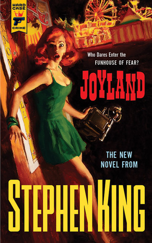 Stephen King: Joyland (Paperback, 2013, Hard Case Crime)