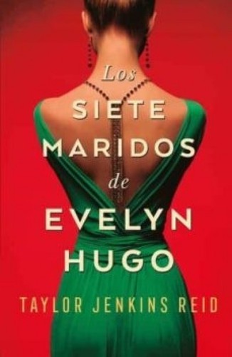 Taylor Jenkins Reid: Los siete maridos de Evelyn Hugo (Spanish language, 2020, Ediciones Urano S. A.)