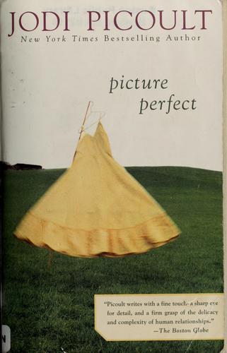 Jodi Picoult: Picture perfect (2002, Berkley Books)