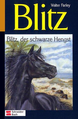 Walter Farley: Blitz, Bd.1, Blitz, der schwarze Hengst (Hardcover, German language, 1992, Egmont Franz Schneider Verlag)
