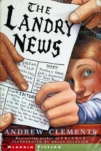 Andrew Clements: The Landry News (2000, Aladdin Paperbacks)