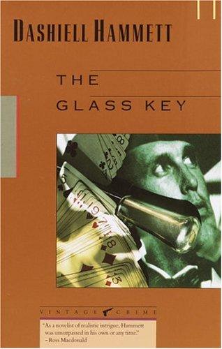 Dashiell Hammett: The  glass key (1989, Vintage Books)