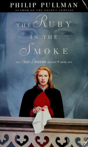 Philip Pullman: The ruby in the smoke (2000, Dell Laurel-Leaf)
