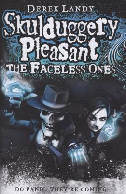 Derek Landy: Skulduggery Pleasant The Faceless Ones (2009, HarperCollins Children's Books)