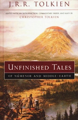 J.R.R. Tolkien, Christopher Tolkien: Unfinished Tales of Numenor and Middle-earth (Hardcover, 2009)