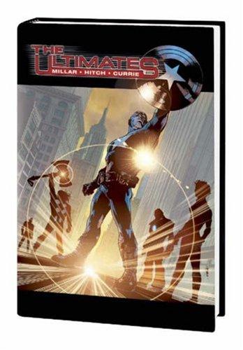 Bryan Hitch, Mark Millar: The ultimates (Hardcover, 2004, Marvel Comics)