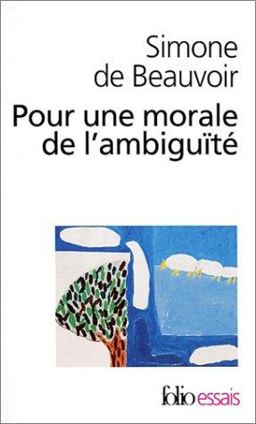 Pour une morale de l'ambiguïté (French language, 2003, Gallimard)