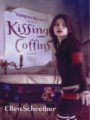 Ellen Schreiber: Kissing Coffins (EBook, 2008, HarperCollins)